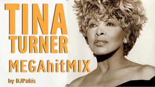 TINA TURNER - MEGAhitMIX by DJPakis