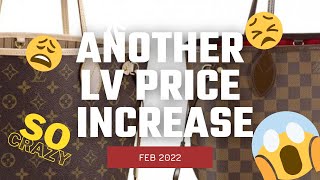 Thoughts on Another Louis Vuitton Price Increase - February 2022