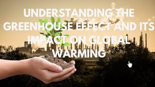 Understanding The Greenhouse Effect And Its Impact On Global Warming - Science Net