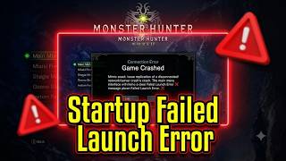 Fix Monster Hunter World Crash on Startup Failed Launch Error