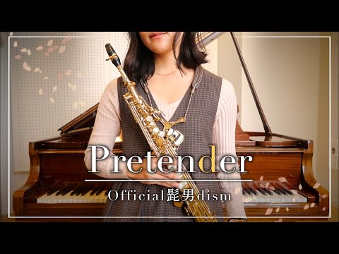 Soprano Sax ] Pretender / Official髭男dism - YouTube