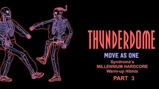 THUNDERDOME 2025 Millennium Hardcore Warm-Up Hitmix Part 3 - MOVE AS ONE - Livestream #152