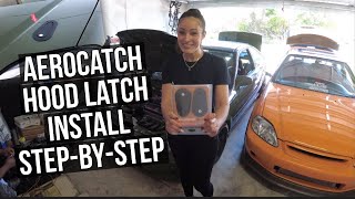 AeroCatch HOOD LATCH Install STEPBYSTEP