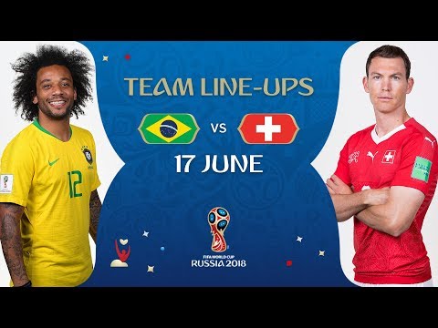 LINEUPS - Brazil v Switzerland - MATCH 9 @ 2018 FIFA World Cup™