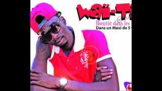 Trop classe - Waï-Ti feat. daïson and laicy