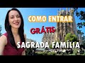 😃Como entrar na SAGRADA FAMÍLIA sem pagar nada│TURISMO em BARCELONA