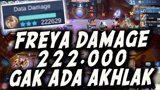 GAK ADA AKHLAK ! FREYA DAMAGE 222K ! THE COCOTEEEEEEE THE BUADJINGAAAAAN !