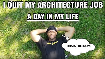 I QUIT MY ARCHITECTURE JOB!! A Day in the Life of an Architect| Architecture vlog|| Benny Mannequin