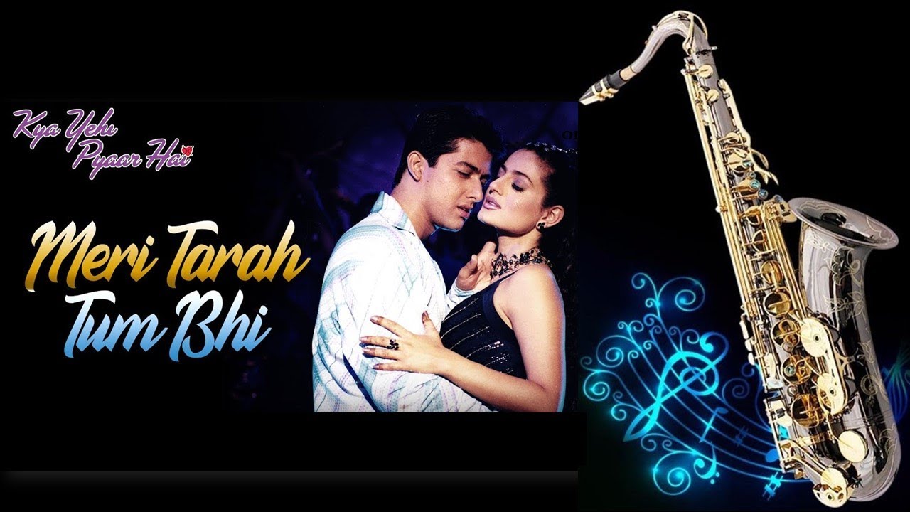667 Meri Tarah Tum Bhi Kabhi Saxophone Cover Kya Yehi Pyaar Hai 667-meri-tarah-tum-bhi-kabhi-saxophone-cover-kya-yehi-pyaar-hai