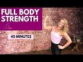 45 Minute Full body Strength Workout