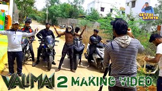 Valimai 2 Making Video | Valimai Spoof| Valimai Comedy|Settai With Sathya | Tiruvannamalai Sathyaraj