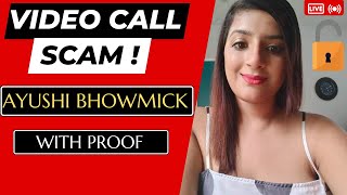 Uncut Actress Ayushi Bhowmick Video Call Scam Exposed Proof Attached