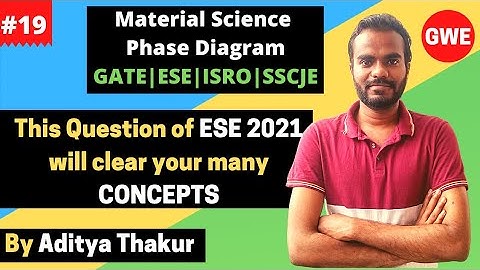 Phase Diagram Material Science ( Secret Concept ) | ESE 2021 Question | Aditya Thakur | GATE | ISRO