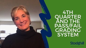 4th Quarter and the Pass Fail Grading System