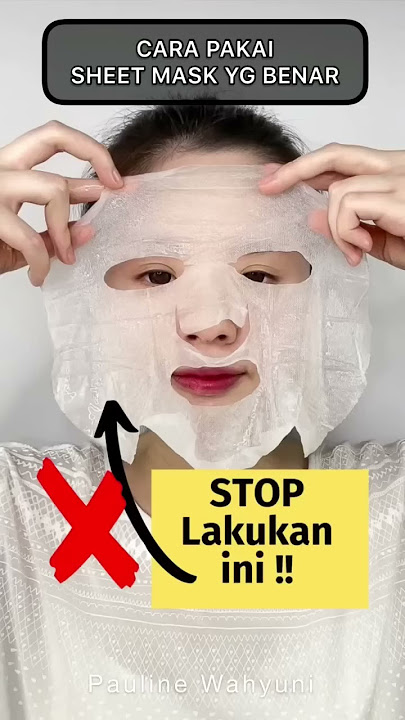 Cara Pakai Sheet Mask Yang Benar (Agar Bermanfaat Maksimal) #shorts