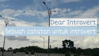 Dear Introvert - Sebuah Catatan untuk Introvert