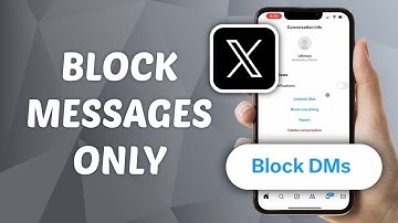 How to Block Someone from Messaging You Only on X (Twitter)