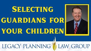 How Do I Choose a Guardian for My Child? - Weekly Video (B)