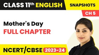 Class 11 English Chapter 5 | Mother's Day Full Chapter Explanation, Summary, Que Ans