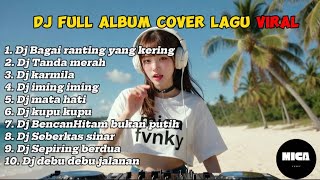 Dj full album cover lagu viral 🔥 | dj seberkas sinar | dj Bagai ranting yang kering 