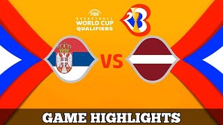 Serbia vs Latvia Full Game Highlights | FIBA Basketball World Cup 2023 Qualifiers