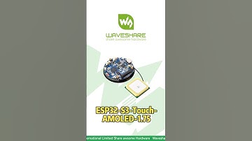 High-res 1.75" AMOLED Touch Display，ESP32-S3 Dual-core MCU， 6-axis IMU Sensor#waveshare #esp32