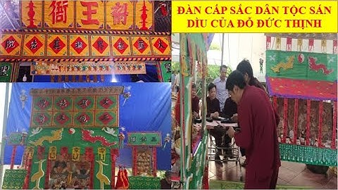 Cấp sắc dân tộc sán dìu của em Đỗ Đức Thịnh thôn Số Tư, xã Quý Sơn, TX Chũ, tỉnh Bắc Giang. Tập 2