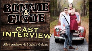 Bonnie & Clyde Full Cast Interview - 2018