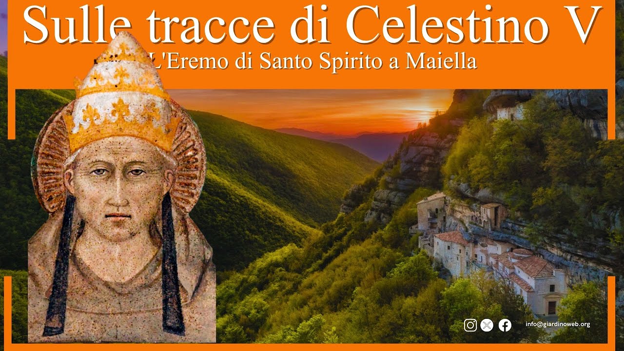 Sulle tracce di Celestino V: L'Eremo di Santo Spirito a Maiella