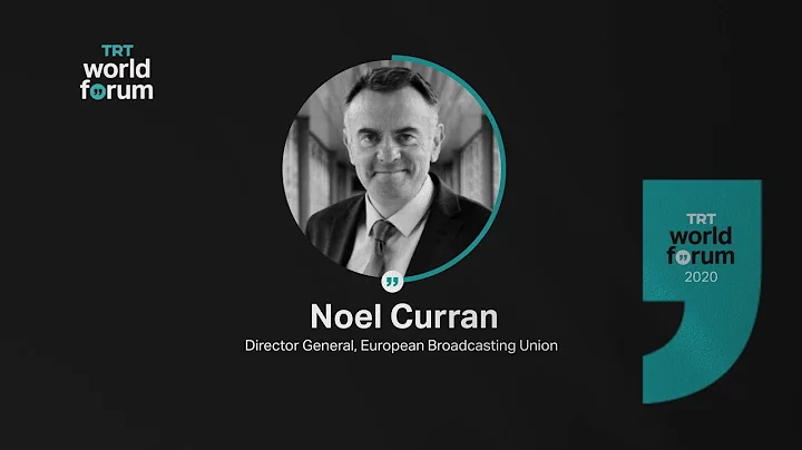 Noel Curran, Director General, European Broadcasti...
