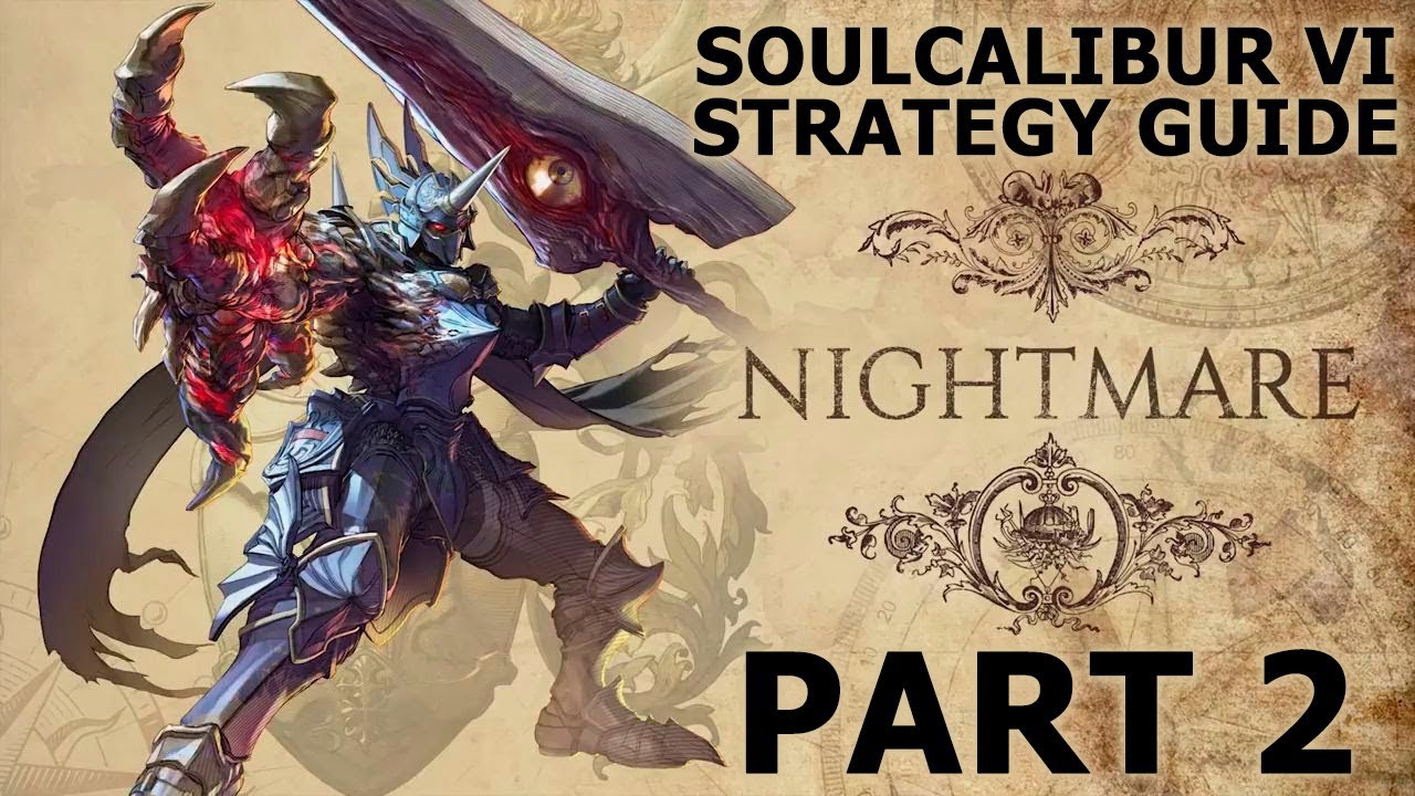 SoulCalibur VI. Strategy Guide. Nightmare (RUS)
