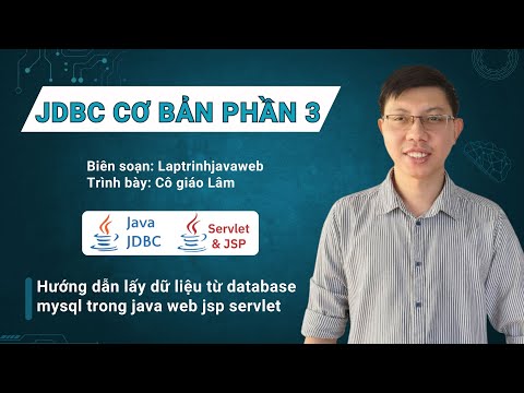 Video [JDBC cơ bản trong java phần 3] Hướng dẫn lấy dữ liệu... - youtube