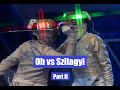 Oh vs Szilagyi [Part II]