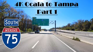 Exclusive 4K I-75 South.  Interstate 75 South. Ocala to Tampa. Part 1 Details