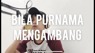 ''Bila Purnama Mengambang'' -  Ukays (Cover by Aidil Lee)