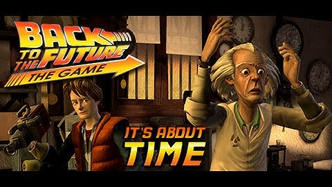 Back To The Future the Game Walkthrough Episode 1 It