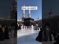 ap dakra kabah shrif ma sukoon ha Kitna khubsurat manzar ha kaaba shrif ma # viral video share scri