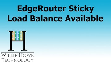 EdgeRouter Sticky Load Balance Connections - Available Now!