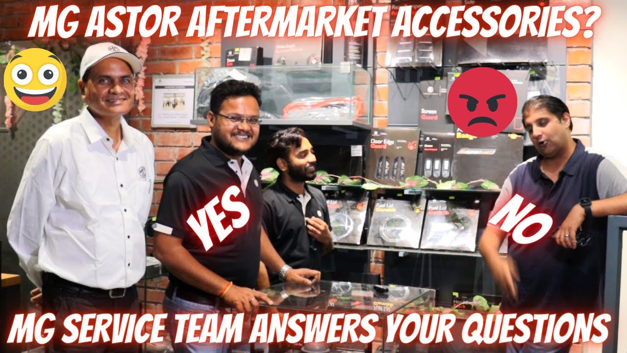 MG Astor Aftermarket Accessories! Yes Or No? MG Service Team Answers!🔥