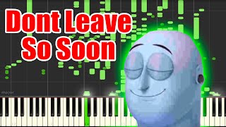 Don't leave so soon but it's MIDI (Auditory Illusion) | Don't leave so soon Piano sound