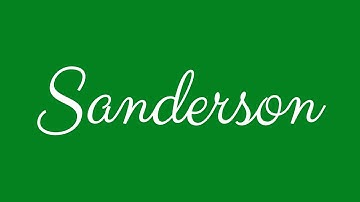 Learn how to Sign the Name Sanderson Stylishly in Cursive Writing
