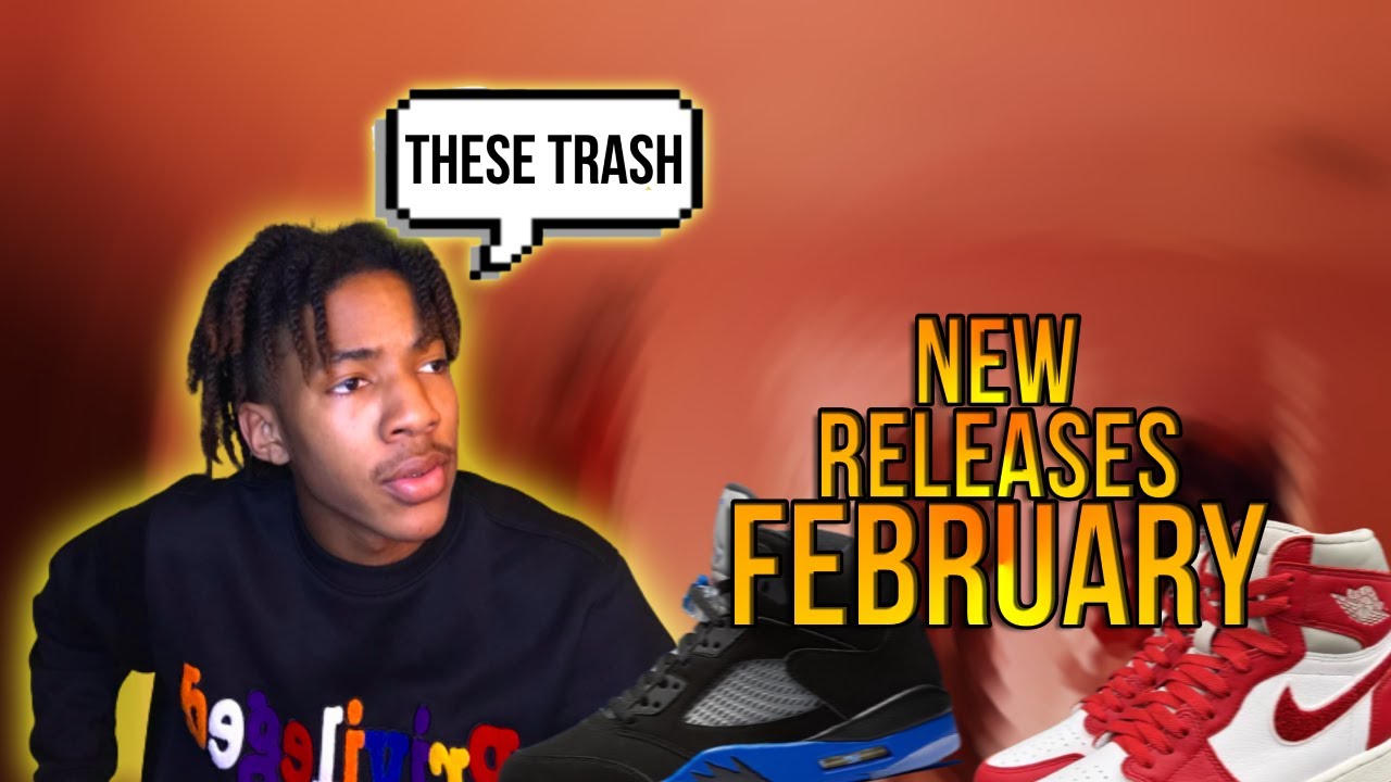 I Looked at all the new Sneaker Releases of February 2022 | I am disappointed !