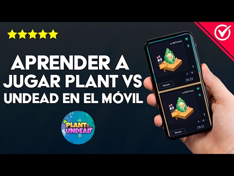 ¿Cómo se Aprende a Jugar Plant vs Undead Desde el Celular como un Profesional?