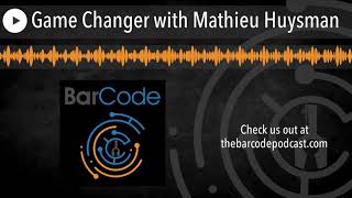 Game Changer with Mathieu Huysman