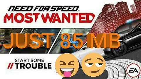 How to downlond need for speed most wanted in just 85 MB