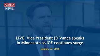 LIVE: Vice President JD Vance speaks in Minnesota as ICE continues surge