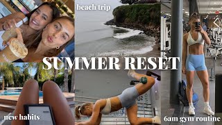 SUMMER RESET VLOG: starting "healthy girl summer" + getting back into routine +