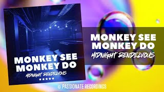 Monkey See Monkey Do – Midnight Rendezvous (new generation Italo disco)