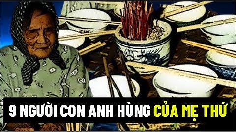9 Người Con Anh Hùng Của Mẹ Thứ
