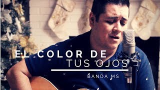 El Color De Tus Ojos - Banda MS (Sergio Serrano) chords